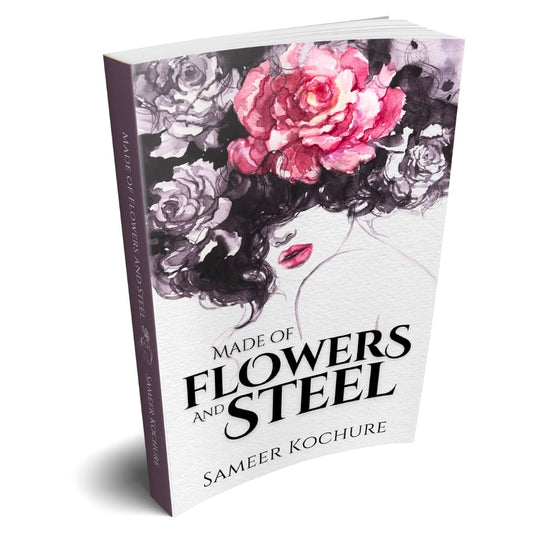 Made of Flowers and Steel — Paperback